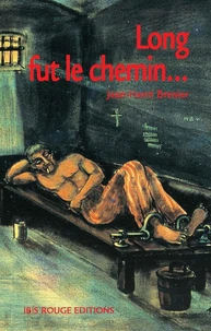 Long fut le chemin...
