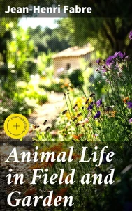 Animal Life in Field and Garden
