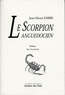 Jean-Henri Fabre - Le scorpion languedocien.