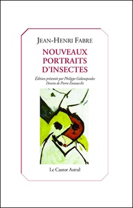 Jean-Henri Fabre - Nouveaux portraits d'insectes.