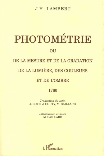 Photométrie ou De la mesure et de la gradation de la lumière, des couleurs et de l'ombre, 1760