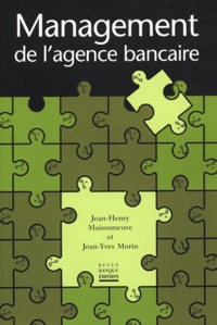 Jean-Henry Maisonneuve et Jean-Yves Morin - Management de l'agence bancaire.