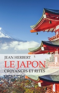 Jean Herbert - Le japon, Croyances et rites.