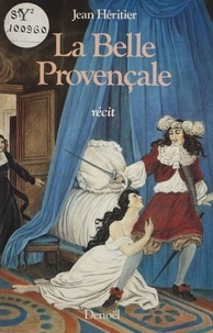 Jean Héritier - La Belle Provençale - Récit.