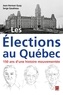 Jean-Herman Guay et Serge Gaudreau - Les élections au Québec - 150 ans d'une histoire mouvementée.