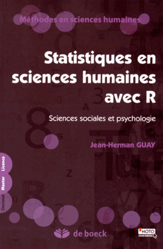 Jean-Herman Guay - Statistiques en sciences humaines avec R - Sciences sociales et psychologie.