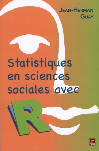 Jean-Herman Guay - Statistiques en sciences sociales avec R.