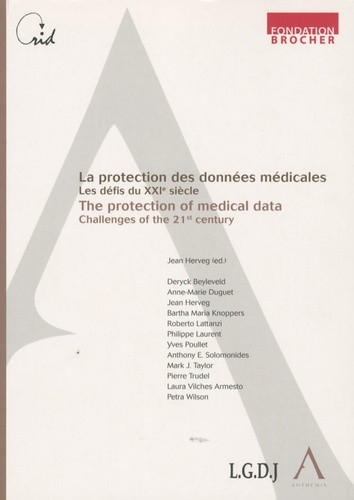 Jean Herveg - La protection des données médicales, les défis du XXIe siècle - Edition français-anglais.
