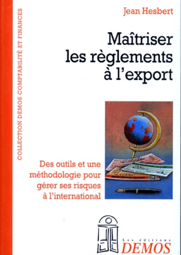 Jean Hesbert - Maîtriser les règlements à l'export.