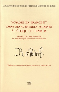 Voyages en France et dans ses contrées voisines à lépoque dHenri IV - Extraits du Livre de voyage du Tyrolien Johann Georg Ernstinger.pdf