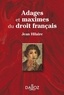 Jean Hilaire - Adages et maximes du droit français.