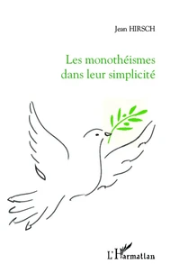 Monothéismes dans leur simplicité