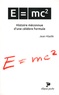 Jean Hladik - E=mc2 - Histoire méconnue d'une célèbre formule.