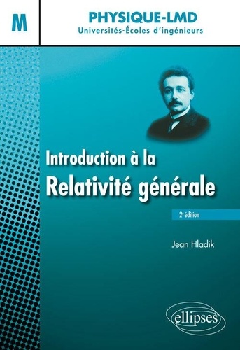 Introduction à la relativité générale Niveau M 2e édition