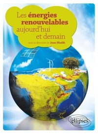 Jean Hladik - Les énergies renouvelables aujourd'hui et demain.