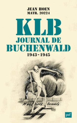 Jean Hoen - KLB, journal de Buchenwald (1943-1945).