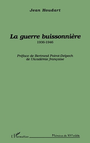 La guerre buissonnière. 1936-1946
