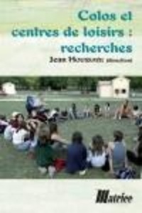 Jean Houssaye - Colos et Centres de Loisirs - Recherches.