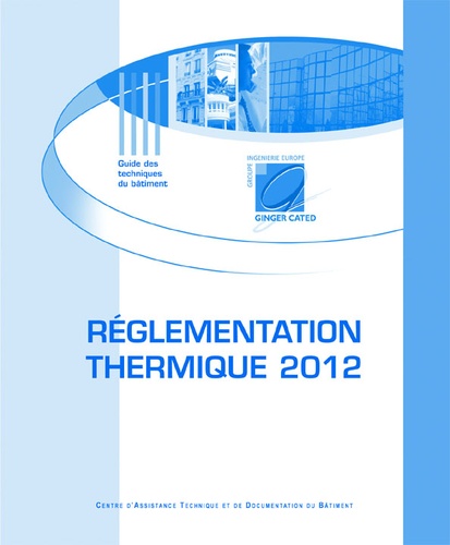 Jean Hrabovsky - Règlementation thermique Grenelle de l'environnement 2012 et mesures d'accompagnement - Des économies d'énergie à la performance énergétique.