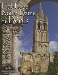 Jean Hubert - L'abbaye Notre-Dame de Déols (Indre).
