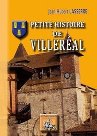 Jean-Hubert Lasserre - Petite histoire de Villeréal.