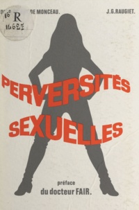 Jean-Hubert Raugiet et  Fair - Perversités sexuelles.