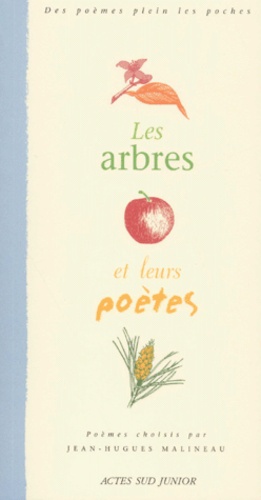 Jean Hugues Malineau - Les Arbres Et Leurs Poetes.