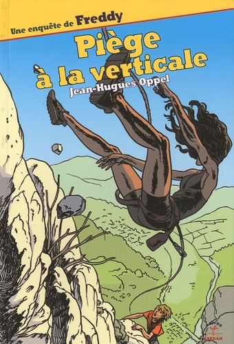 Jean-Hugues Oppel - Piège à la verticale.