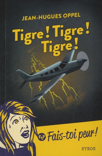 Tigre ! Tigre ! Tigre !