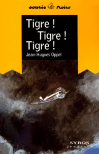 Tigre ! Tigre ! Tigre !