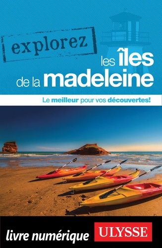 EXPLOREZ  Explorez les Iles de la Madeleine