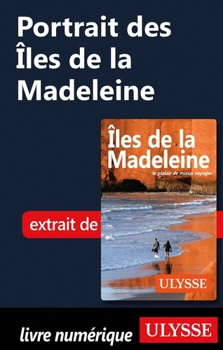 Portrait des Iles de la Madeleine