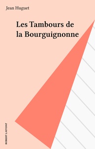 Jean Huguet - L' An I de la Vendée  Tome 1 - Les Tambours de la bourguignonne.