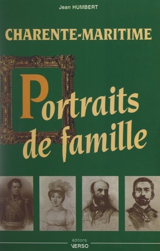 Charente-Maritime. Portraits de famille