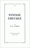 Jean Humbert - Syntaxe Grecque. 3eme Edition.