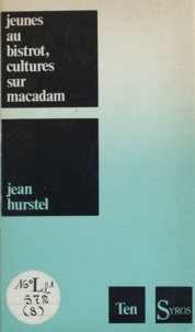 Jean Hurstel - Jeunes au bistrot, cultures sur macadam.