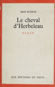 Jean Husson - Le cheval d'Herbeleau.
