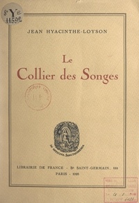 Jean Hyacinthe-Loyson et Charles Léandre - Le collier des songes.