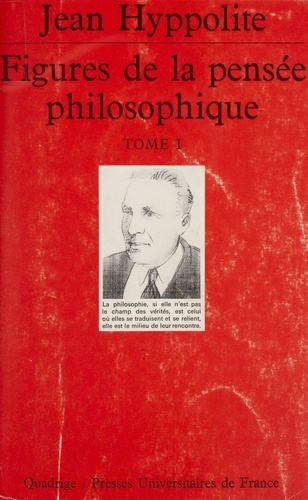 Figures de la pensée philosophique (1). Écrits, 1931-1968