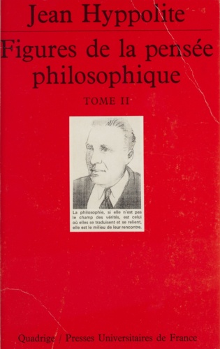 Figures de la pensée philosophique (2). Écrits 1931-1968