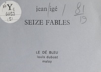 Jean Igé - Seize fables.