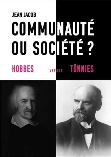 Communauté ou société ?. Tönnies versus Hobbes