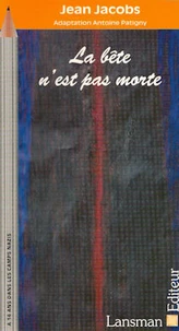 La bête n'est pas morte