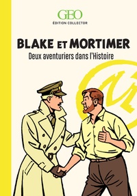Jean-Jacques Allevi - Blake et Mortimer - Deux aventuriers dans l'Histoire.