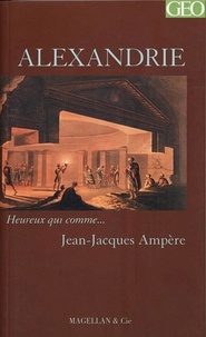 Jean-Jacques Ampère - Alexandrie.