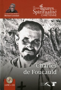 Jean-Jacques Antier - Charles de Foucauld 1858-1916. 1 CD audio