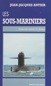 Jean-Jacques Antier - Les sous-mariniers.
