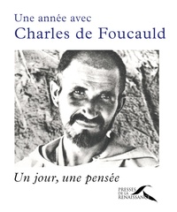 Jean-Jacques Antier - Une année avec Charles de Foucauld - Un jour, une pensée.