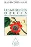 Jean-Jacques Aulas - Les médecines douces - Des illusions qui guérissent.