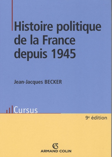 Histoire politique de la France depuis 1945 9e édition